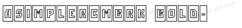 aSimplerCmBrk Bold字体转换